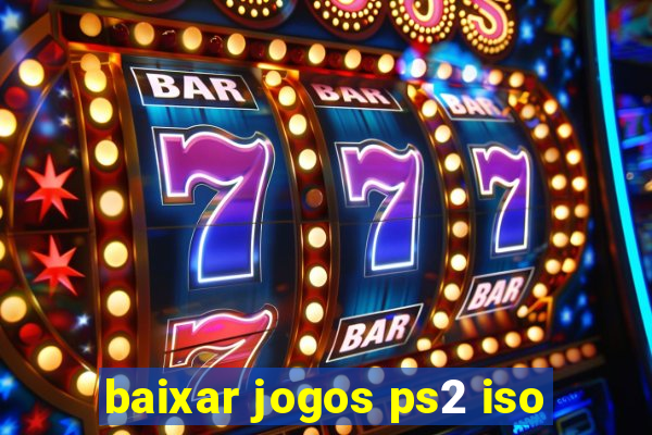 baixar jogos ps2 iso